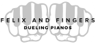 Felix And Fingers Dueling Pianos